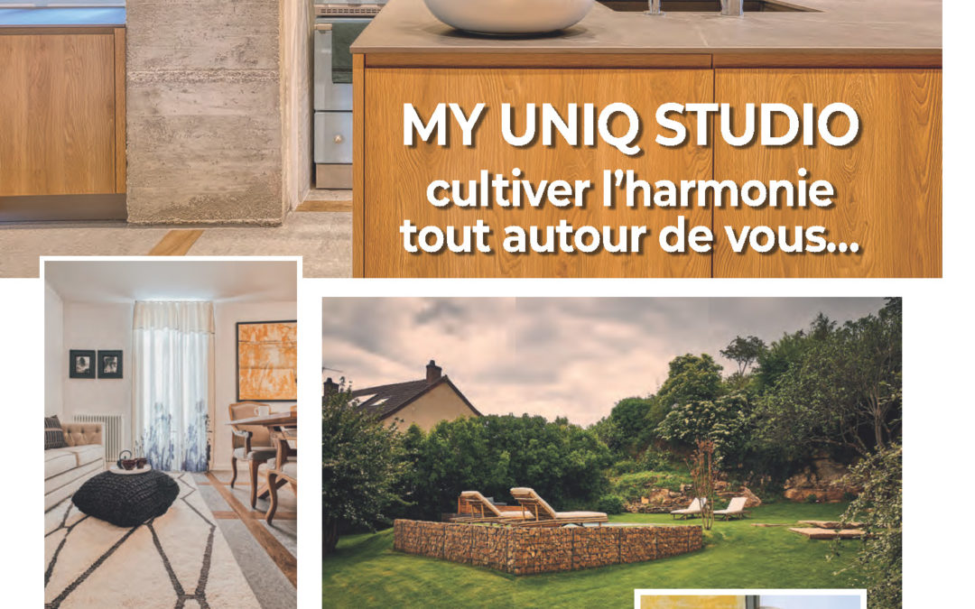 MY UNIQ STUDIO cultive l’harmonie autour de vous !